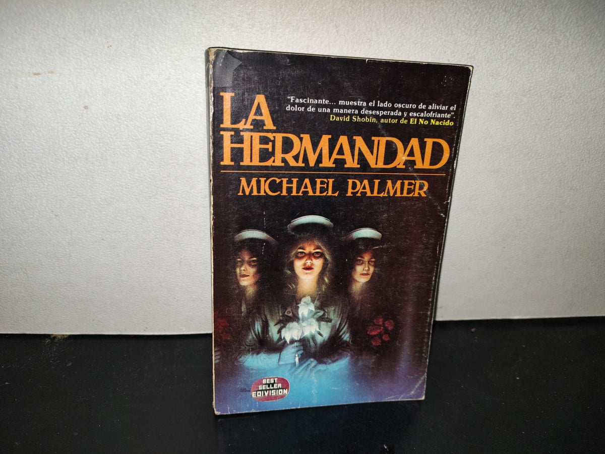 200- La Hermandad - Michael Palmer. BEST SELLER EDIVISION - 1984
