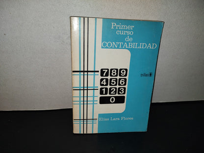 202- Primer Curso De Contabilidad - Elías Lara Flores. Editorial Trillas, 1977