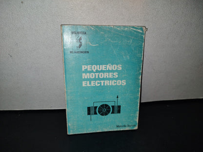 91- Pequeños Motores Eléctricos - Marcelo Barrau - 1977