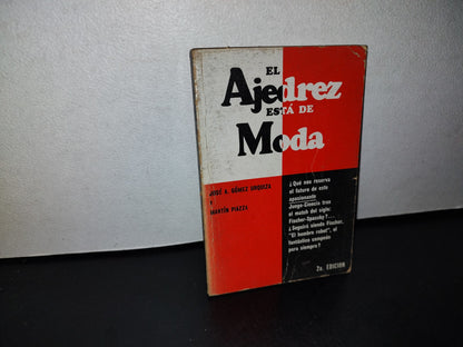 66- El Ajedrez Está De Moda - José A. Gómez Urquiza - 1972