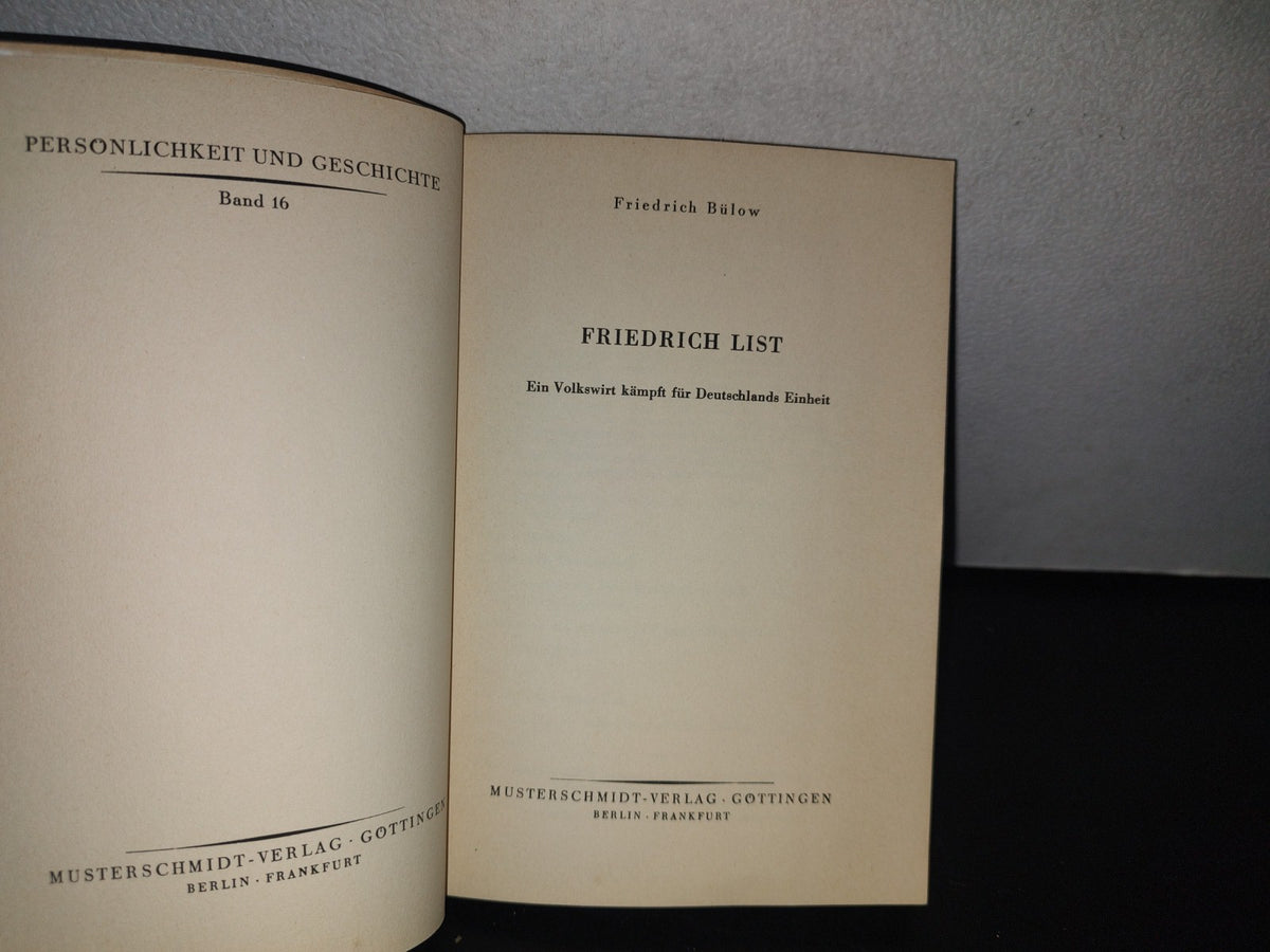 128- Alemán. Friedrich List. Ein Volkswirt Kämpf Für Deutschlands Einheit - Friedrich Bülow - 1959