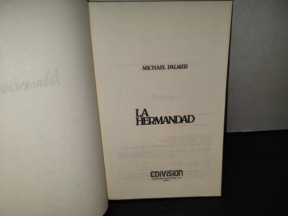 200- La Hermandad - Michael Palmer. BEST SELLER EDIVISION - 1984