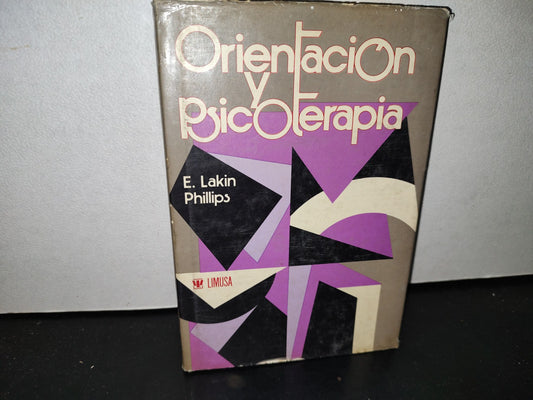 58- Orientación Y Psicoterapia - E. Lakin Phillips - Limusa, Primera Edición 1980
