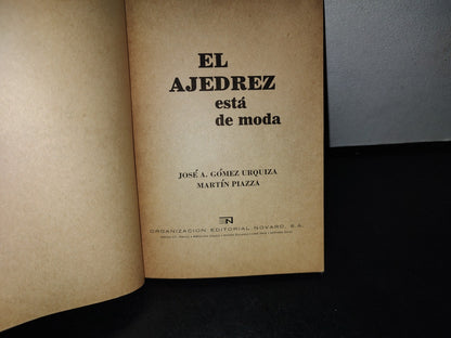 66- El Ajedrez Está De Moda - José A. Gómez Urquiza - 1972