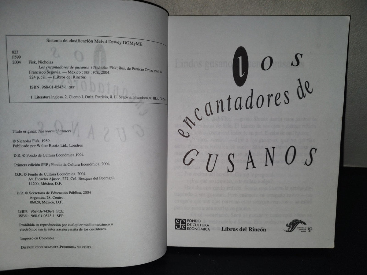 201- Los Encantadores De Gusanos. Libros Del Rincón SEP - Primera Edición 2004