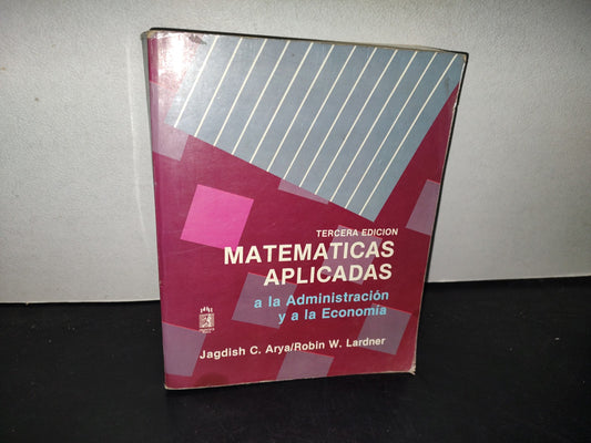 215- Matemáticas Aplicadas A La Administración Y A La Economía - Jagdish C., Arya/Robin W. Lardner