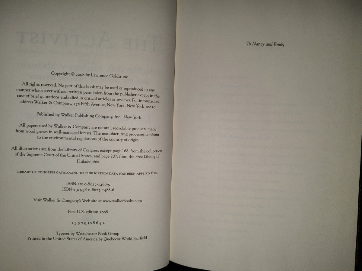 220- The Activist. John Marshall, Marybury V. Madison, And He Myth Of Judical Review - Lawrence Goldstone. Walker & Company. New York - First U.S. Edition 2008