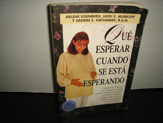 1- Qué Esperar Cuando Se Está Esperando - Arlene Eisenberg