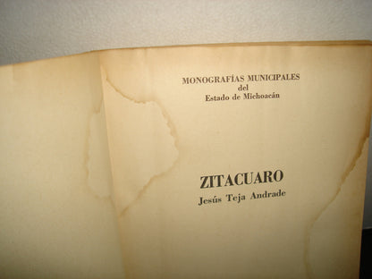 160- Zitácuaro - Jesús Teja Andrade - Gobierno Del Estado De Michoacán - 1978