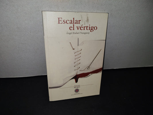 75- Escalar El Vértigo - Ángel Rafael Nungaray - Firmado