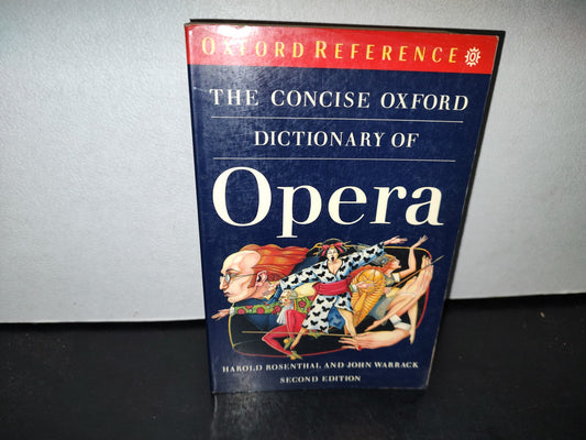 57- The Concise Oxford Dictionary Of Opera - Harold Rosenthal And John Warrack