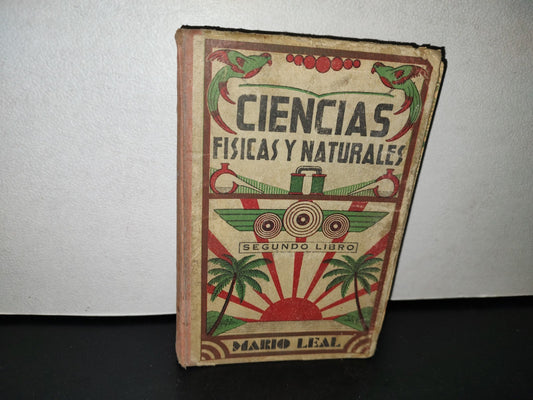 48- Ciencias Físicas Y Naturales. Segundo Libro, Para 5° Y 6° Años - Mario Leal - 1954