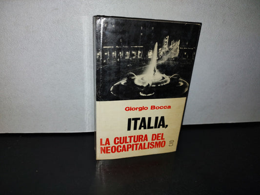 66- Italia, La Cultura Del Neocapitalismo - Giorgio Bocca - Primera Edición 1966