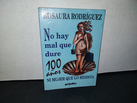 74- No Hay Mal Que Dure Ni 100 Años Ni Mujer Que Lo Resista - Rosaura Rodríguez