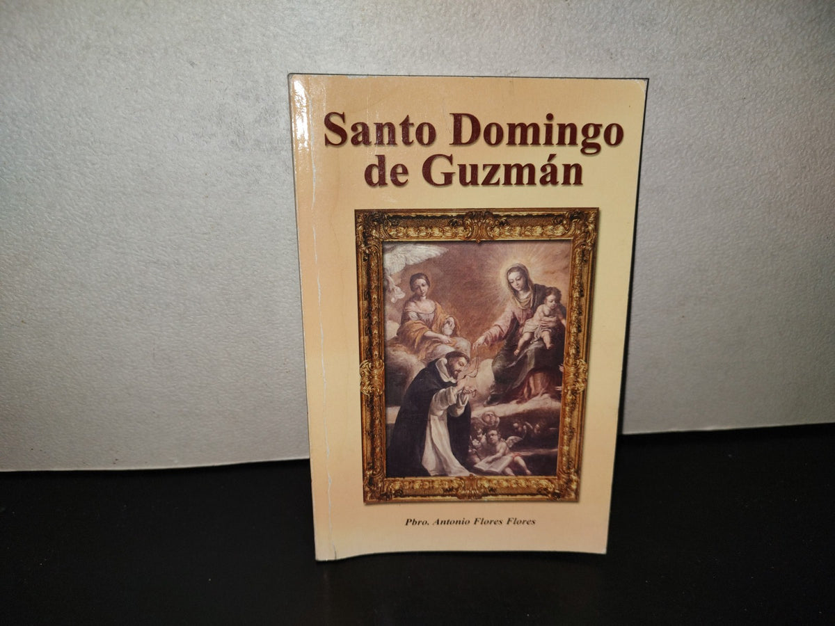 202- Santo Domingo De Guzmán Y Santo Tomás De Aquino - Pbro. Antonio Flores Flores, 2013