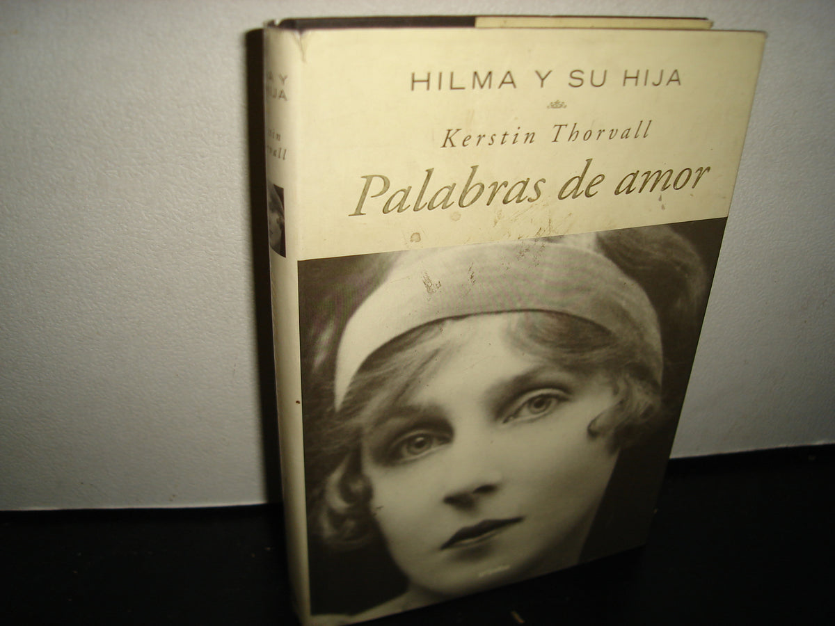23- Hilma Y Su Hija. Palabras De Amor - Kerstin Thorvall