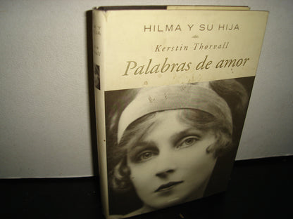 23- Hilma Y Su Hija. Palabras De Amor - Kerstin Thorvall