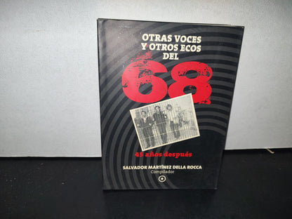 58- Otras Voces Y Otros Ecos Del 68. 45 Años Después - Salvador Martínez Della Rocca - 2013, Gobierno Del Distrito Federal
