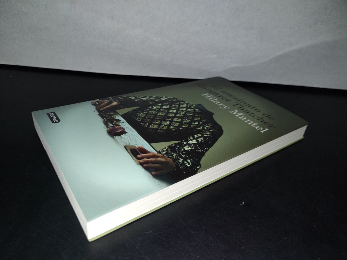 188- El Asesinato De Margaret Thatcher - Hilary Mantel - Primera Edición 2015