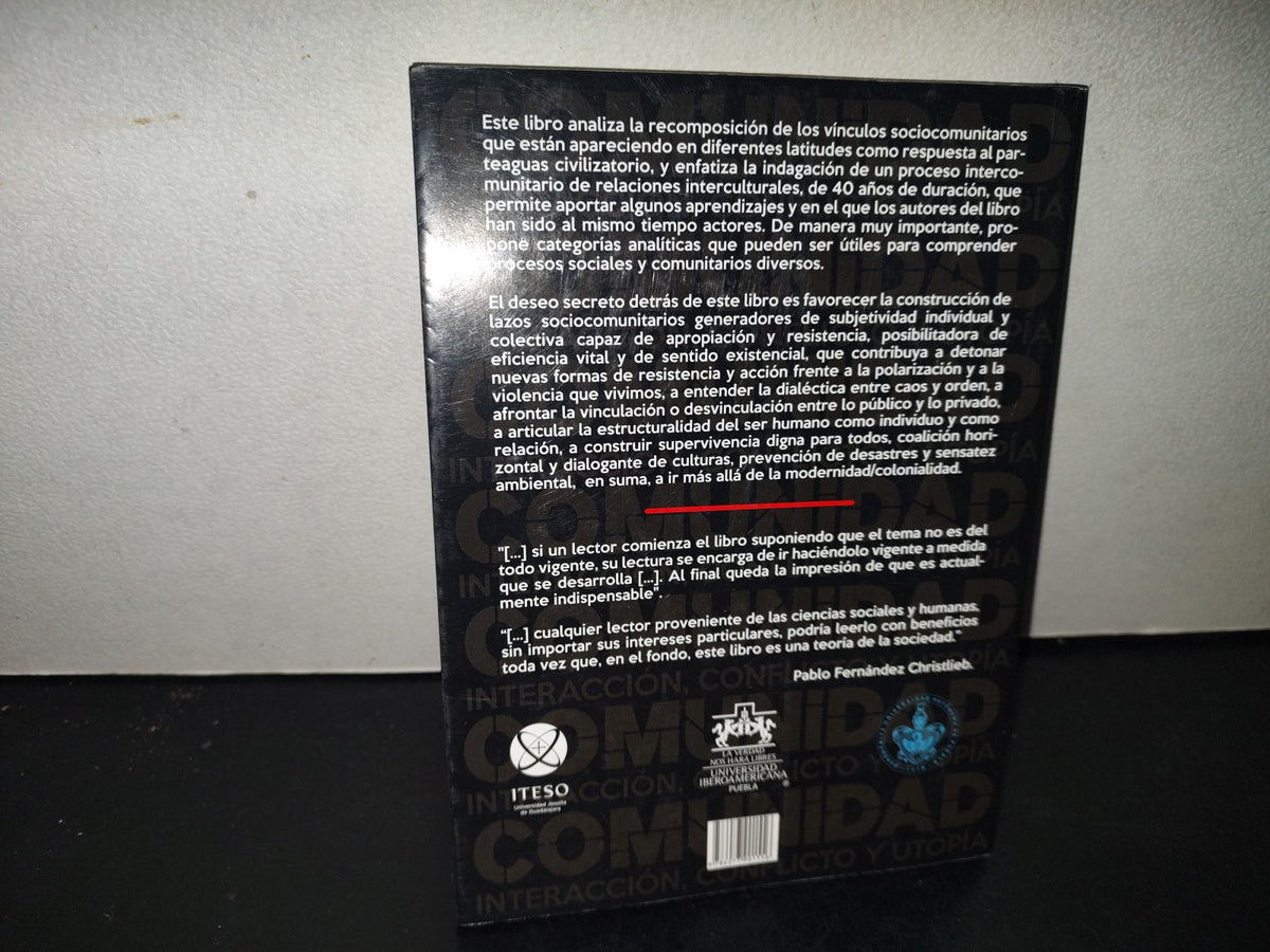 209- Comunidad. Interacción, Conflicto Y Utopía - Eduardo Almeida Acosta - Universidad Iberoamericana Puebla, Primera Edición 2014