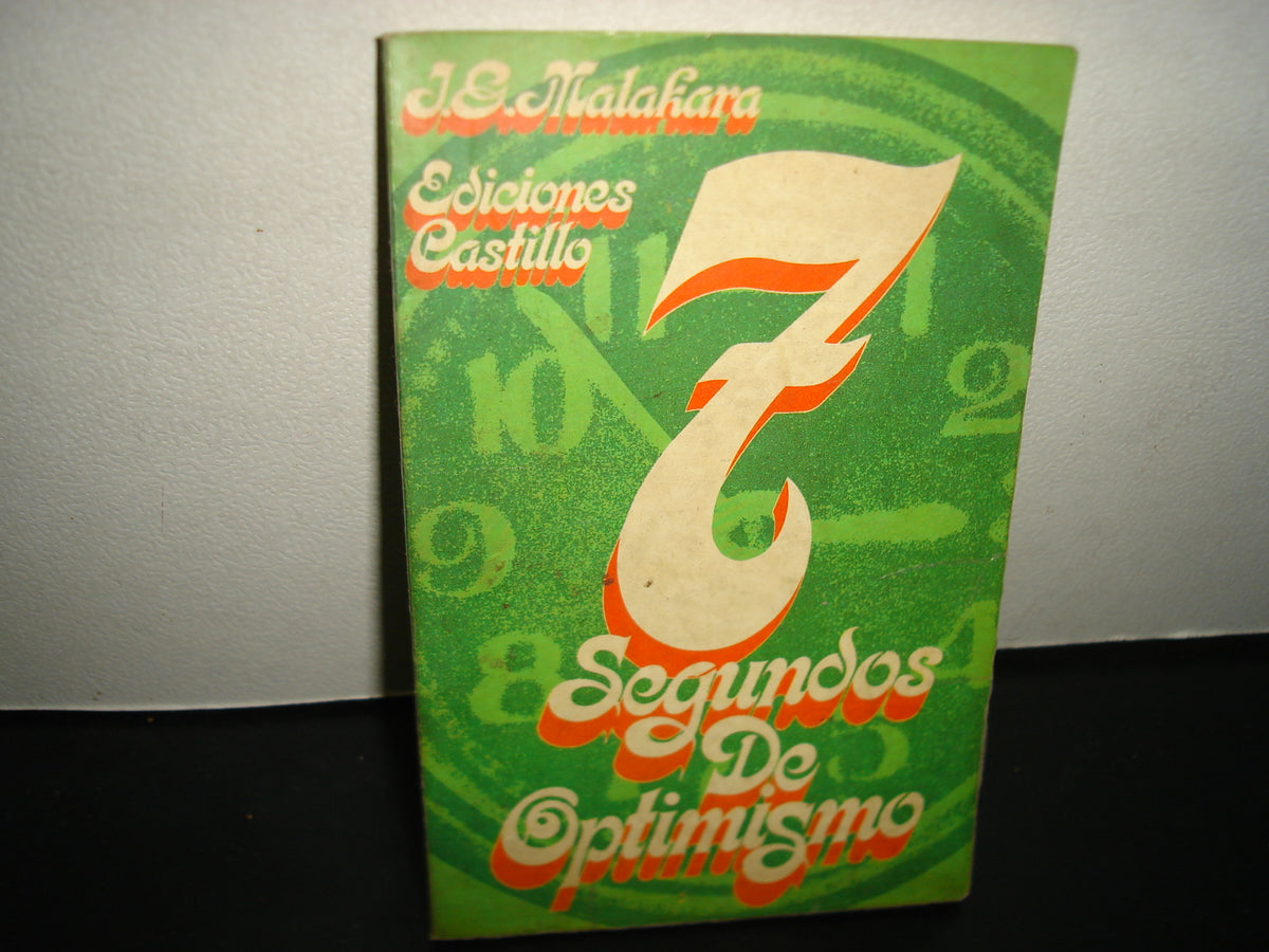 34- 7 Segundos De Optimismo - Malakara