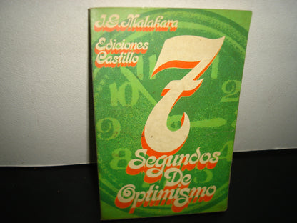 34- 7 Segundos De Optimismo - Malakara