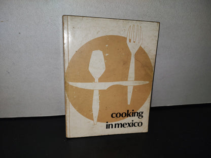 85- La Cocina En México / Cooking In Mexico. Compiled By Women'S Association Of Union Church - 1974