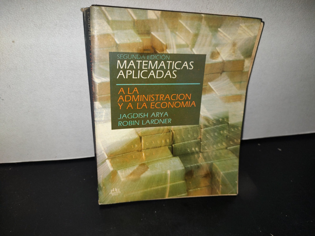 90- Matemáticas Aplicadas A La Administración Y A La Economía - Jagdish Arya