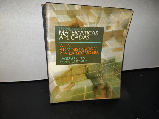 90- Matemáticas Aplicadas A La Administración Y A La Economía - Jagdish Arya