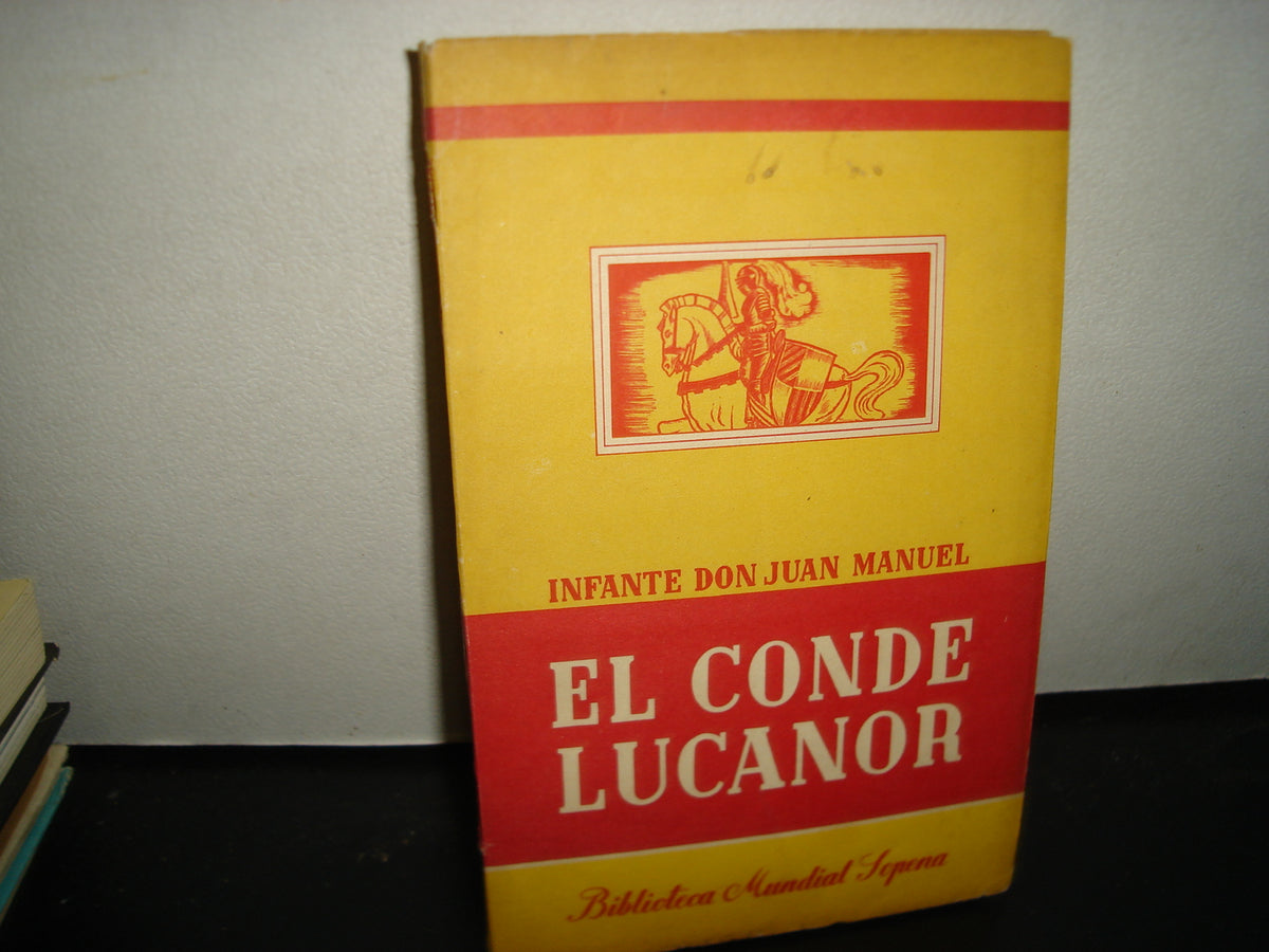 24- El Conde Lucanor - Infante Don Juan Manuel - Biblioteca Mundial Sopena, 40'S - 50'S
