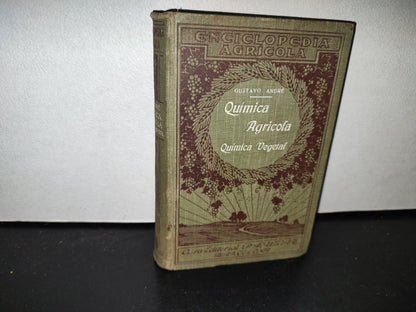 63- Química Agrícola. Química Vegetal - Gustavo André - 1918