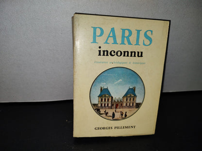 48- Paris Inconnu - Georges Pillement - Bernard Grasset Éditeur - 1965
