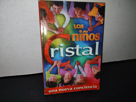 68- Los Niños Cristal. Una Nueva Conciencia - Editorial Época, S. A. De C. V., 2006