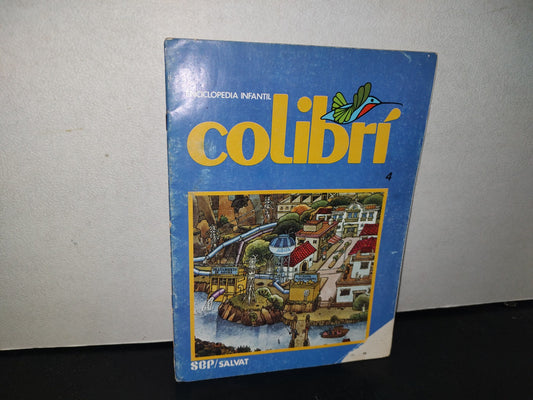 101- Fascículo Enciclopedia Infantil Colibrí 4. Sep/Salvat - 1979