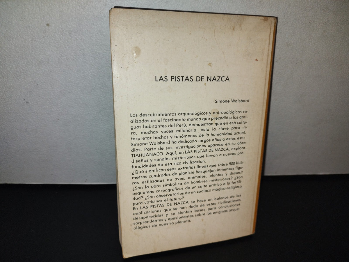114- Las Pistas De Nazca - Simone Waisbard - Editorial Diana. Primera Edición 1981