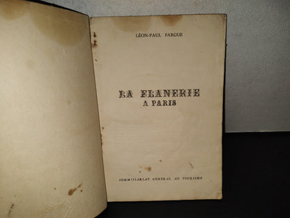 198- La Flanerie A Paris - León-Paul Fargue - Commissariat Général Au Tourisme - 1948