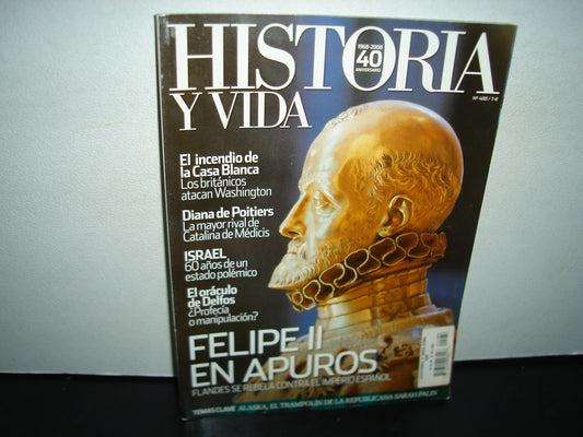 1- Revista Historia Y Vida. Felipe Ii En Apuros
