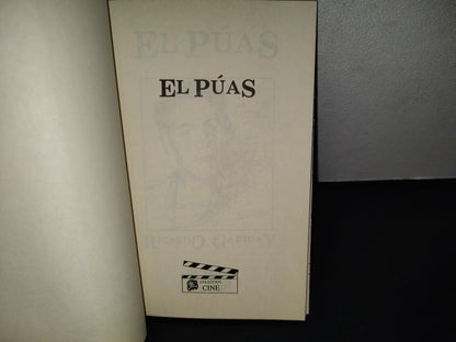 143- El Púas - Ricardo Garibay - Editorial Agata, S.A. De C.V. - Primera Edicción 1991