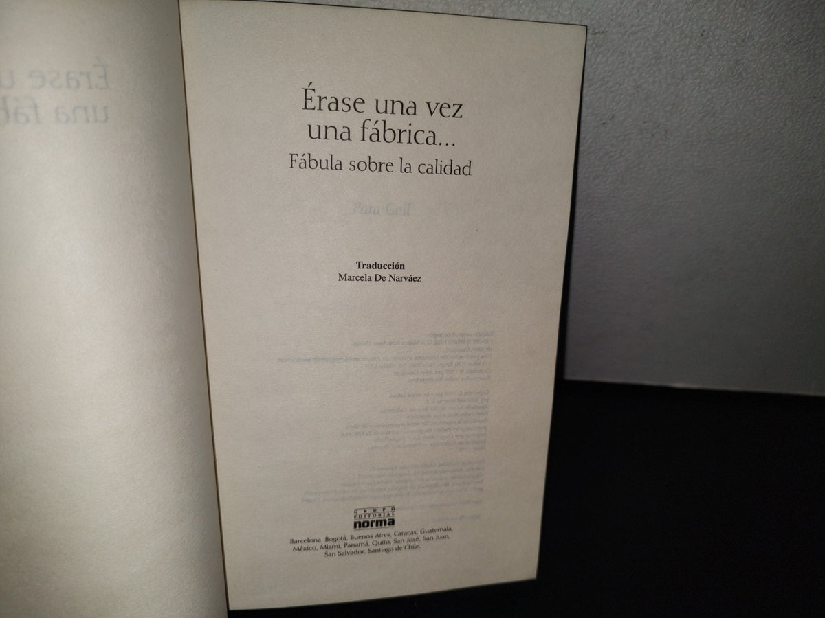 91- Érase Una Vz Una Fábrica... Fábula Sobre La Calidad - John Guaspari