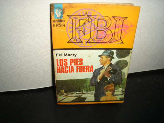 21- Fbi - Los Pies Hacia Afuera - Fel Marty - Bolsilibros Easa