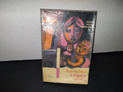 32- Puericultura E Higiene Escolar - Juan Sola Mendoza