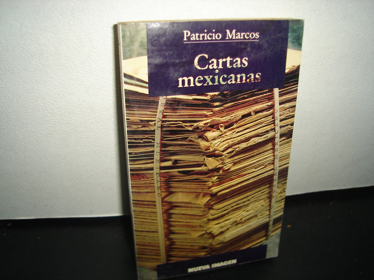 3- Cartas Mexicanas - Patricio Marcos