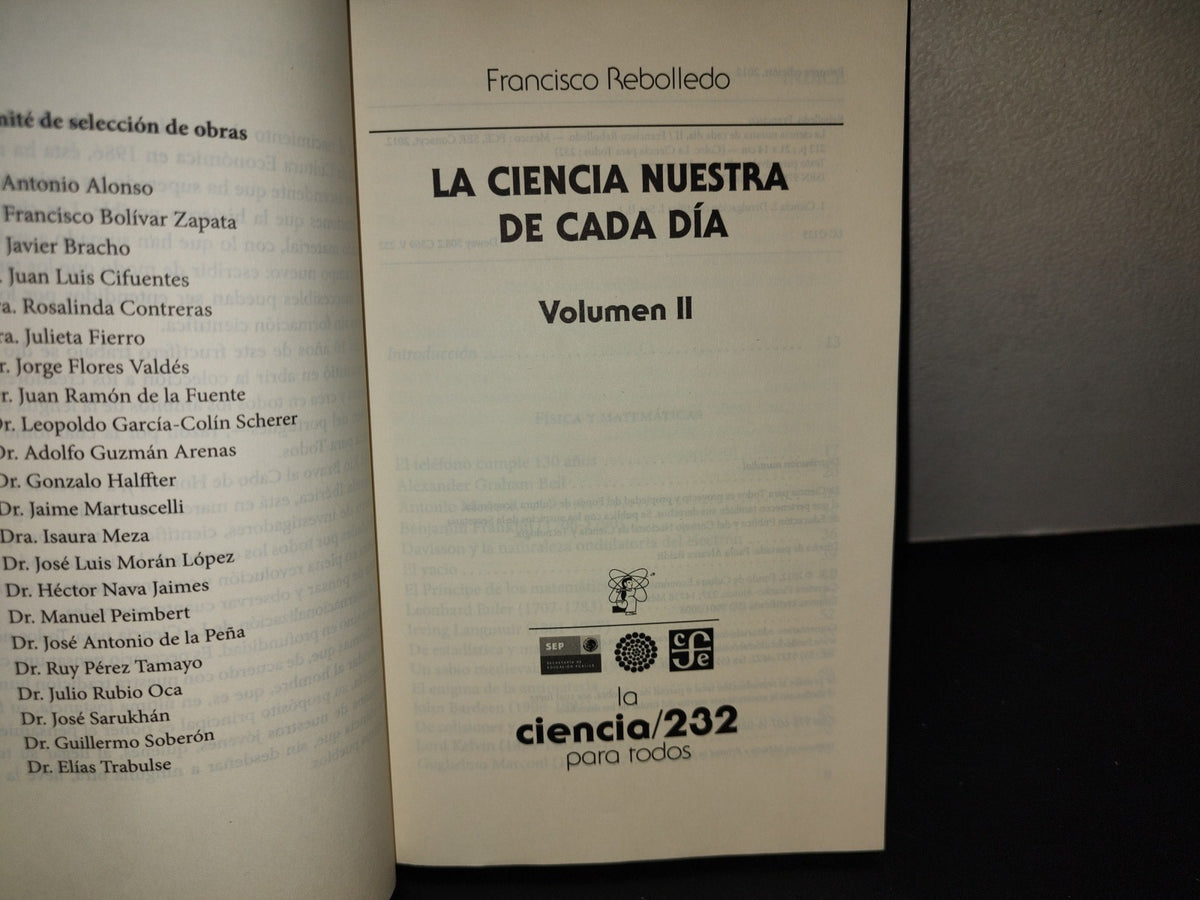 219- La Ciencia Nuestra De Cada Día, II - Francisco Rebolledo. La Ciencia Para Todos. 1A. Ed. 2012