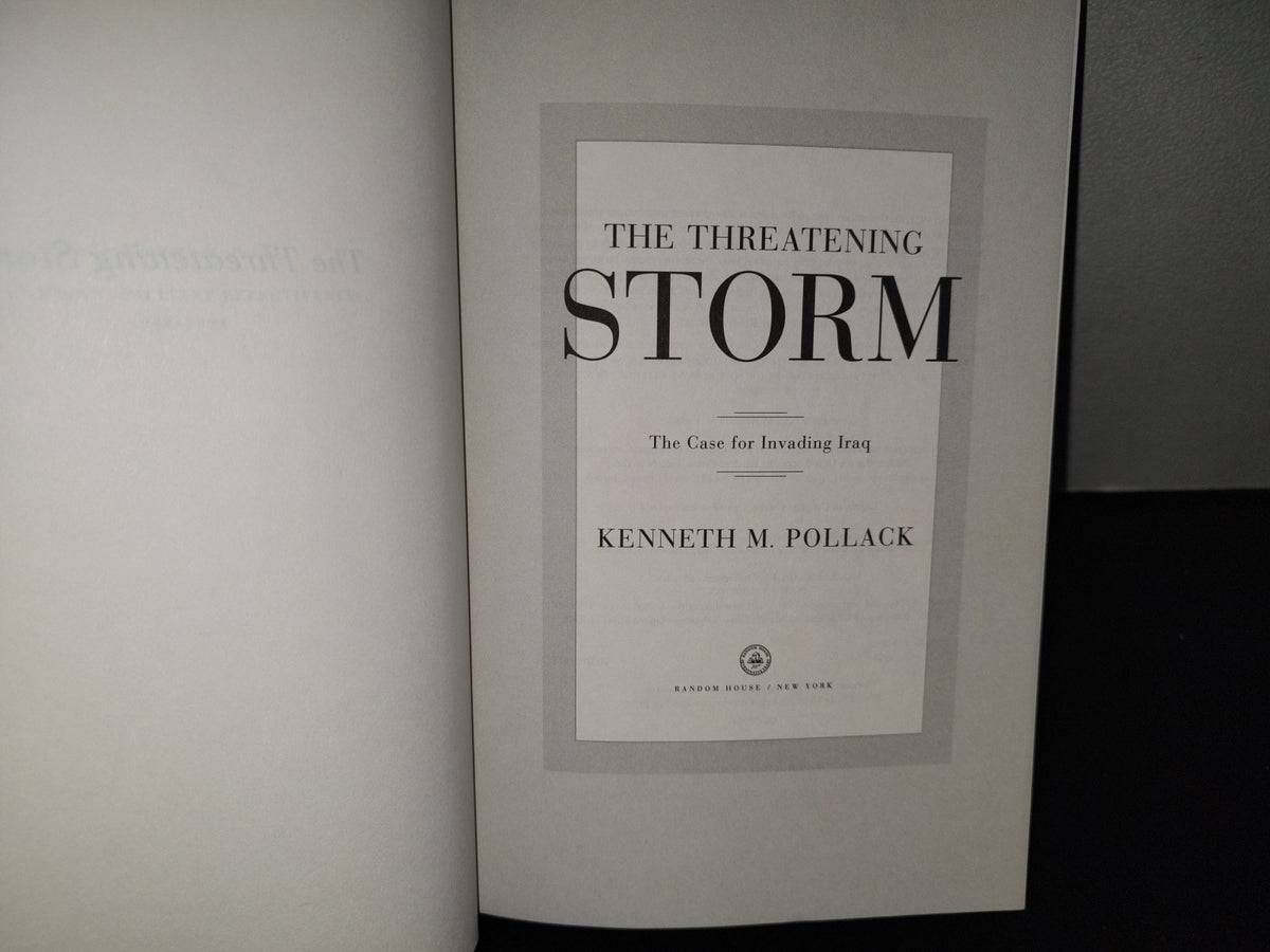 153- The Threatening. The Case For Invading Iraq - Kenneth M. Pollack. Random House, New York. First Edition 2002