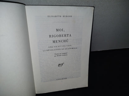 80- Moi, Rigoberta Menchú. Une Vie Et Une Voix, La Révolution Au Guatemala - Elisabeth Burgos - 1983