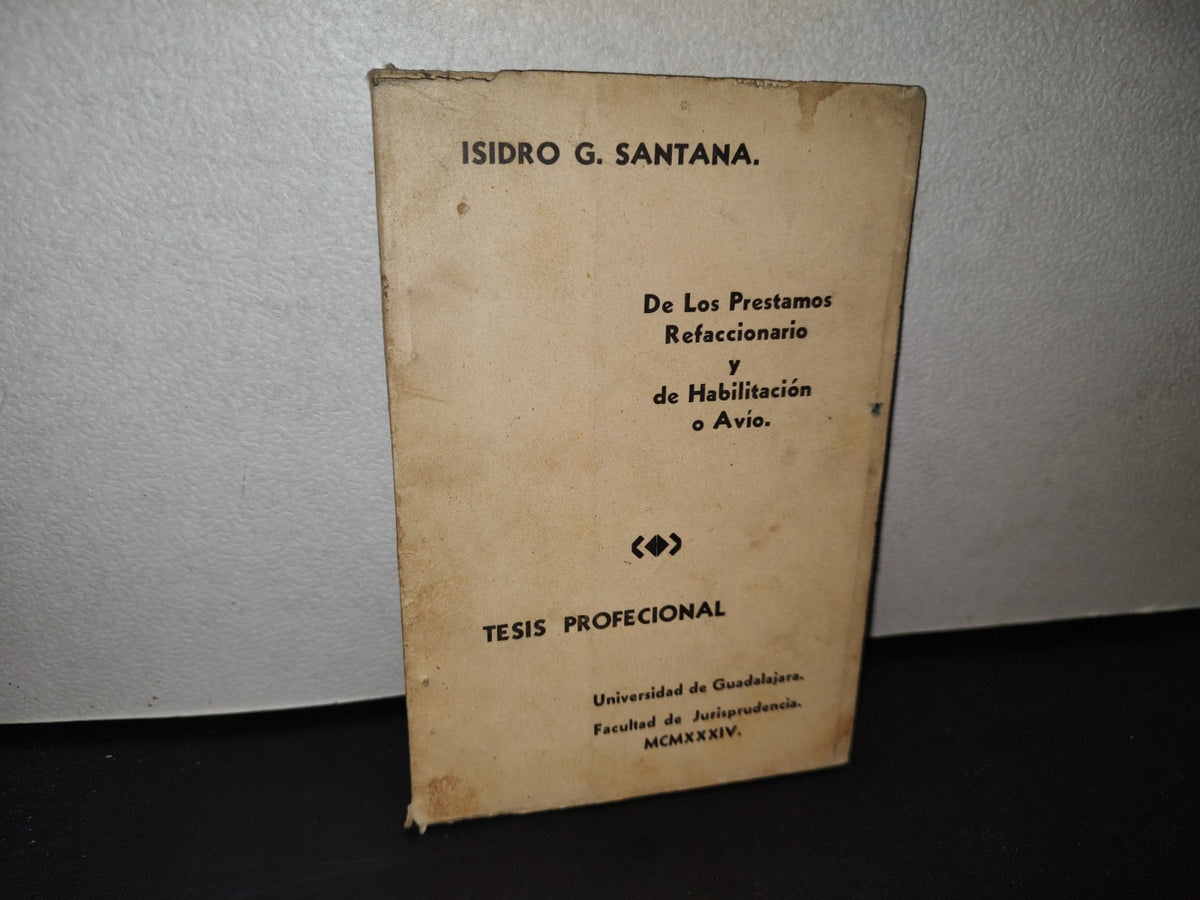 180- De Los Préstamos Refaccionario Y De Habilitación O Avío - Universidad De Guadalajara -1934