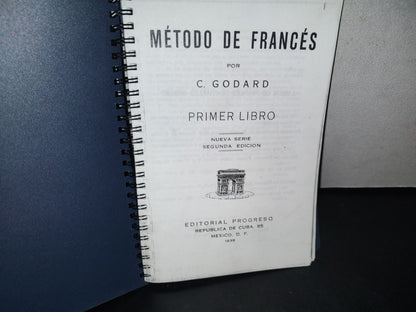 145- Método De Francés, Por C. Godard, Primer Libro - Editorial Progreso - 1938