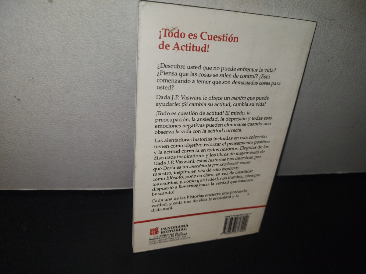 96- ¡Todo Es Cuestión De Actitud! Anécdotas Que Inspiran Fe Y Valor - J. P. Vaswani