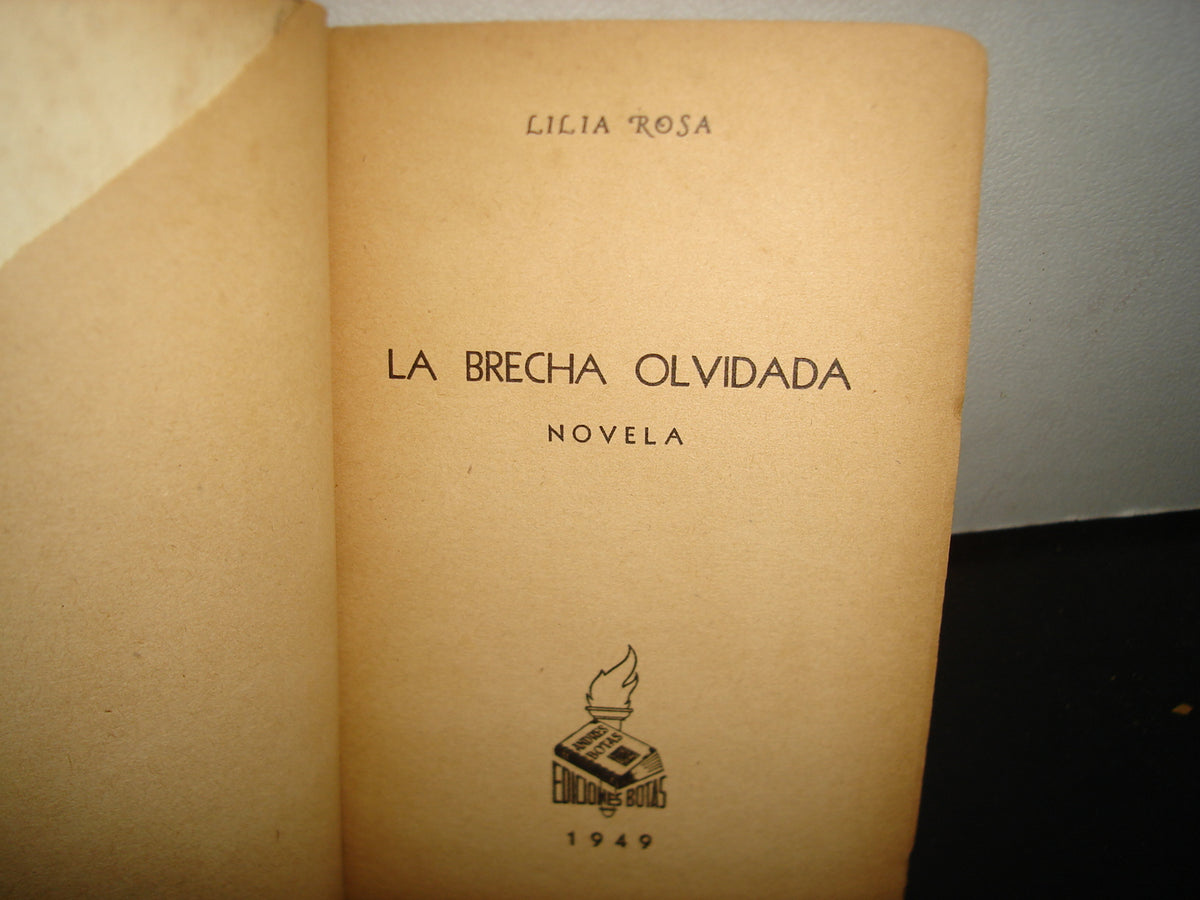 171- La Brecha Olvidada - Lilia Rosa - Ediciones Botas - 1949