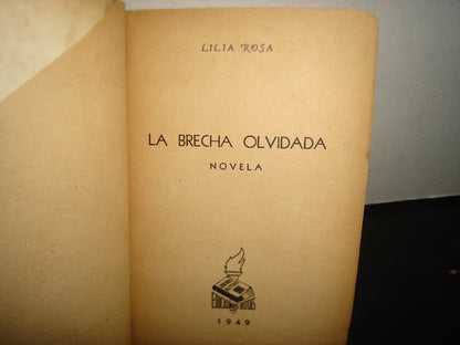 171- La Brecha Olvidada - Lilia Rosa - Ediciones Botas - 1949